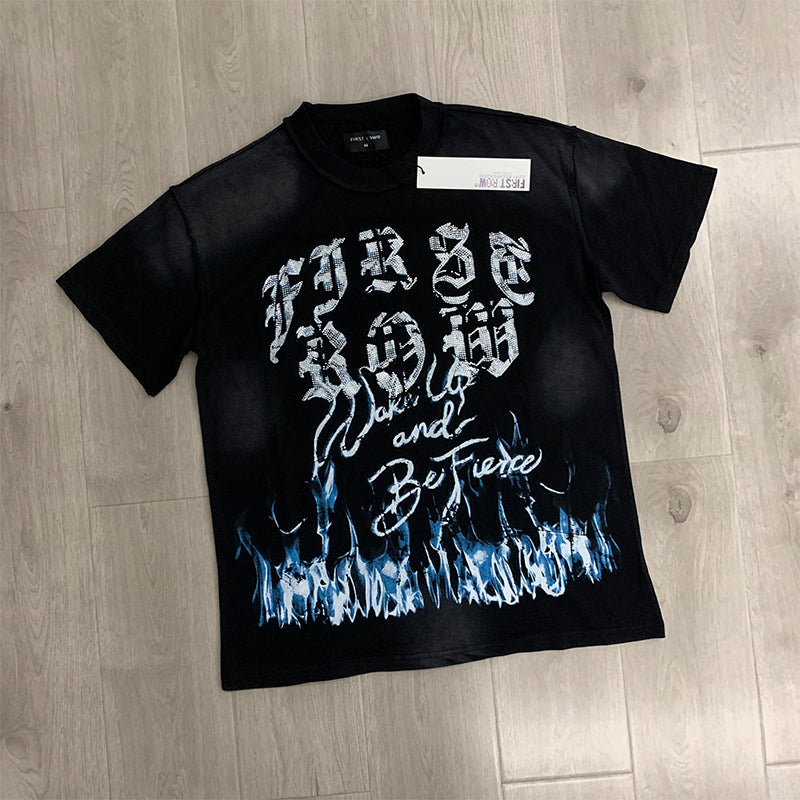 First row t shirts wake up and be fierce flame tee hot diamond washed and distressed